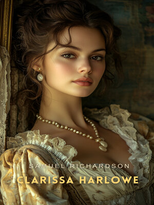 cover image of Clarissa Harlowe, Volume 4
